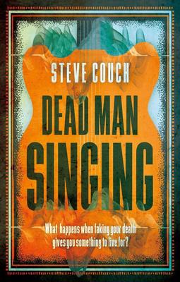 Dead Man Singing | The Book Guild