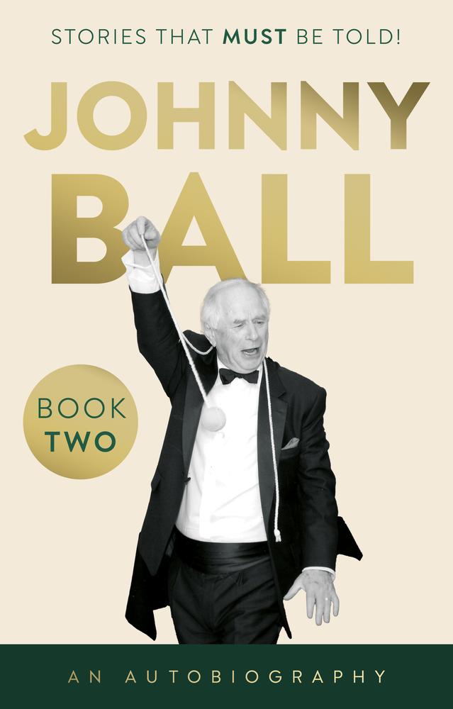 Johnny Ball – Stories That Must Be Told!
